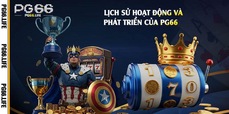 Lịch-sử-hoạt-động-và-phát-triển-của-PG66